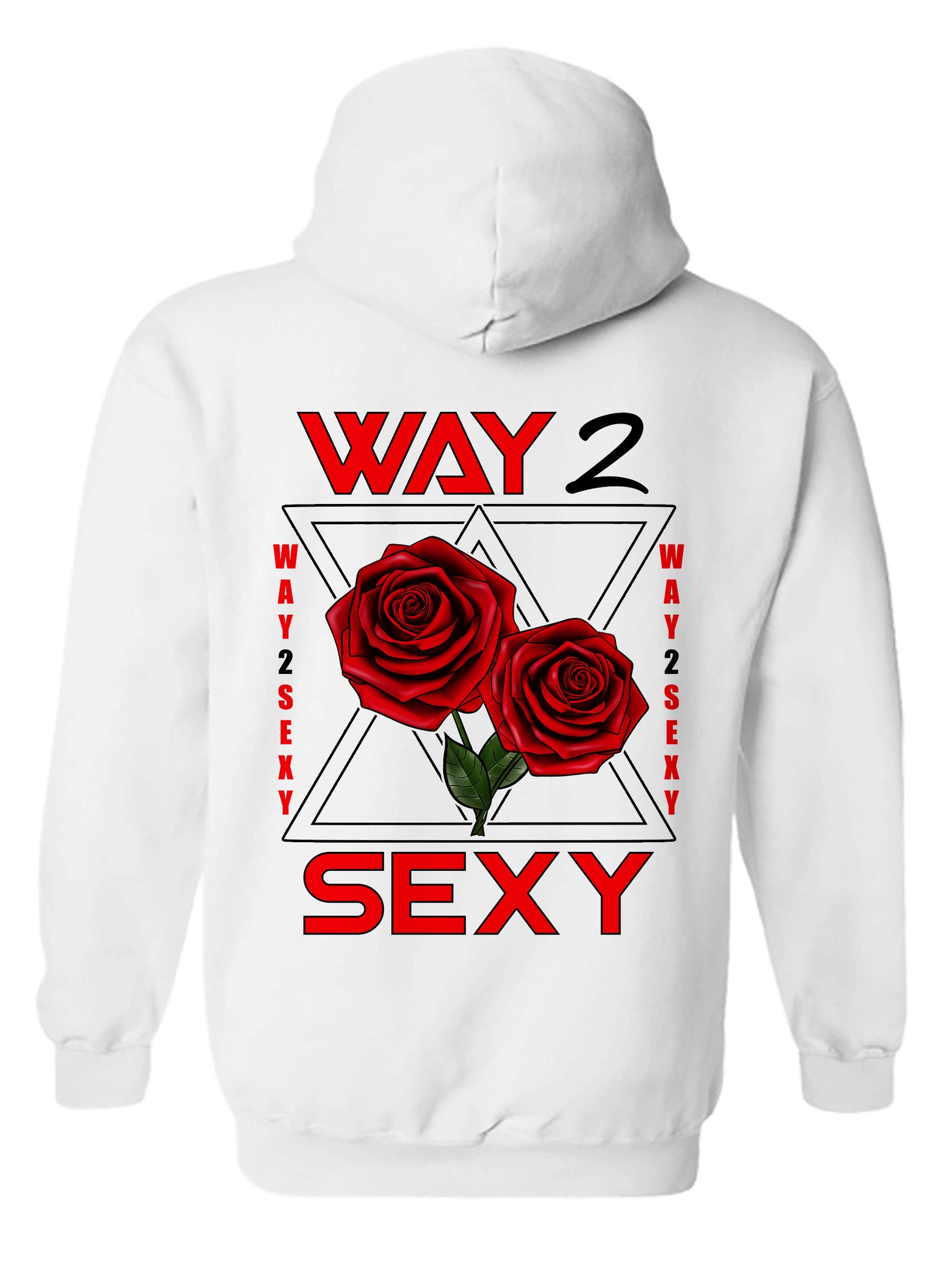 Custom - Way 2 Sexy Hoodie